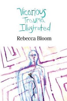 Paperback Vicarious Trauma Illustrated Book