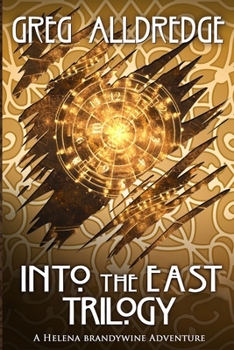 Paperback Into the East Trilogy: A Helena Brandywine Adventure Book