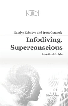 Paperback Infodiving. Superconscious: Practical Guide Book