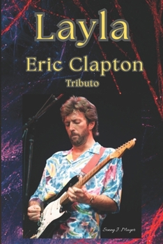 Layla: Eric Clapton Tributo (Portuguese Edition)