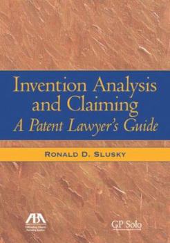 Paperback Invention Analysis and Claiming: A Patent Lawyer's Guide Book