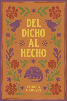 Paperback del Dicho Al Hecho... [Spanish] Book