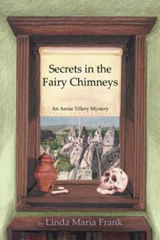 Secrets in the Fairy Chimneys - Book  of the Annie Tillery Mysteries