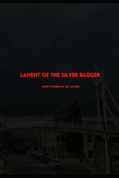 Paperback The Lament of the Silver Badger Book