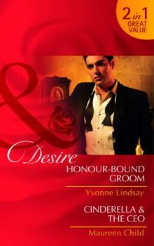 Paperback Honour-Bound Groom: AND Cinderella & the CEO (Mills and Boon Desire) Book