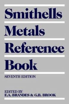 Paperback Smithells Metals Reference Book, Seventh Edition Book