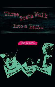 Paperback Three Poets Walk Into a Bar... Book
