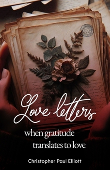Paperback Love letters: When gratitude translates to love Book