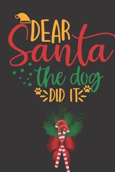 Paperback Dear Santa The Dog Did It: Pugs Funny Gag Gift Journal Notebook Lined Journal for Coworker Family member Friend Stress Anger Anxiety Increase Pro Book