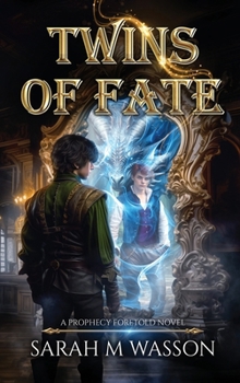 Twins of Fate: Special Edition (A Prophecy Foretold Novel)