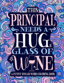Paperback Principal Swear Word Coloring Book: A Funny School Principal Appreciation Gift Idea Book