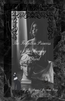 Paperback The Forgotten Princess & The Mummy A Novel Book