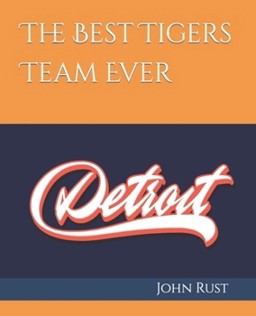 Paperback The Best Tigers Team Ever Book