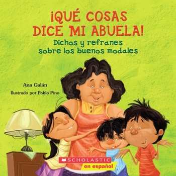 Paperback Qué Cosas Dice Mi Abuela (the Things My Grandmother Says) [Spanish] Book