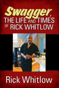 Paperback Swagger, the Life and Times of Rick Whitlow Book