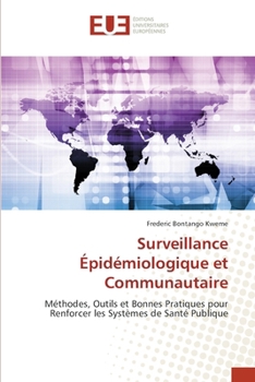 Surveillance Épidémiologique et Communautaire (French Edition)