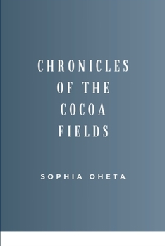 Paperback Chronicles of the Cocoa Fields Book