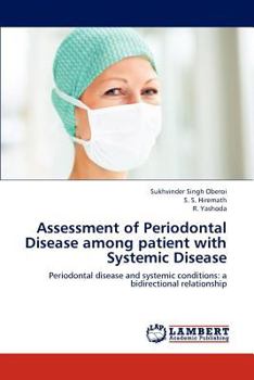 Assessment of Periodontal Disease among patient with Systemic Disease: Periodontal disease and systemic conditions: a bidirectional relationship