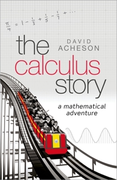 Hardcover The Calculus Story: A Mathematical Adventure Book