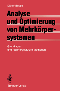 Paperback Analyse Und Optimierung Von Mehrkörpersystemen: Grundlagen Und Rechnergestützte Methoden [German] Book