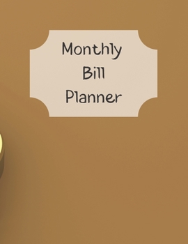 Monthly Bill Planner: Financial Budget Planner Expense Tracker Bill Organizer, Expense Tracker Budget Planner