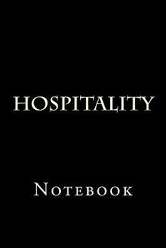 Paperback Hospitality: Notebook Book