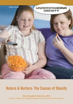 Nature & Nurture: The Causes of Obesity - Book  of the Understanding Obesity