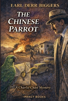 The Chinese Parrot (Charlie Chan Mysteries)