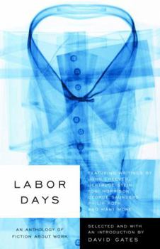 Paperback Labor Days: An Anthology of Fiction About Work Book
