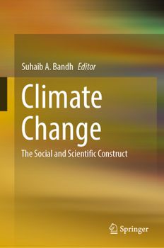 Hardcover Climate Change: The Social and Scientific Construct Book