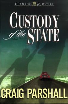 Custody of the State (Chambers of Justice) - Book #2 of the Chambers of Justice
