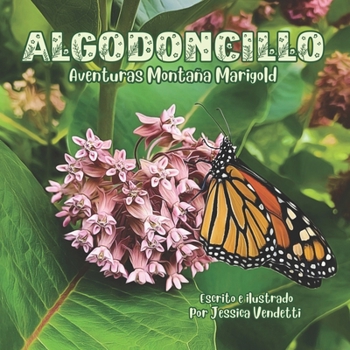 Paperback Algodoncillo: Aventuras Montaña Marigold [Spanish] Book