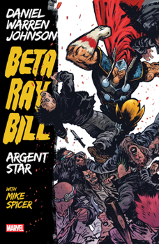 Paperback Beta Ray Bill by Daniel Warren Johnson: Argent Star Tpb [New Printing] Book
