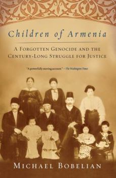 Paperback Children of Armenia: A Forgotten Genocide and the Century-Long Struggle for Justice Book