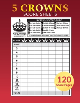Paperback 5 Crowns Score Sheets: 120 Personal Large Score Sheets for Scorekeeping, Five Crowns Card Game Book, Score Keeping Book, 8.5" x 11", Gift Ide Book