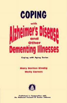 Paperback Coping With Alzheimer's Disease and Other Dementing Illnesses (Coping With Aging Series) Book