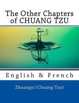 Paperback The Other Chapters of CHUANG TZU: English & French Book