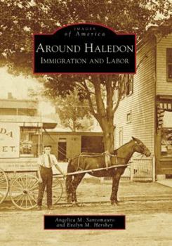Paperback Around Haledon: Immigration and Labor Book