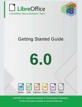 Paperback Getting Started with LibreOffice 6.0 Book
