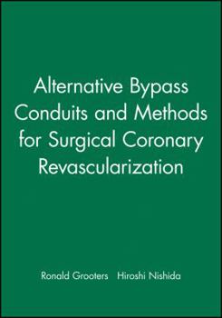 Hardcover Alternative Bypass Conduits and Methods for Surgical Coronary Revascularization Book