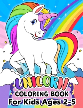 Paperback Unicorn Coloring Book for Kids ages 2-5 Book