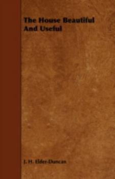Paperback The House Beautiful And Useful Book