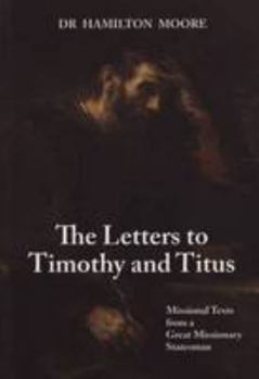 The Letters to Timothy and Titus
