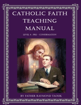 Paperback Catholic Faith Teaching Manual - Level 4 [Large Print] Book