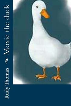 Paperback Moxie the duck Book