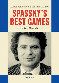 Hardcover Spassky's Best Games: A Chess Biography Book
