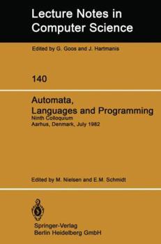 Paperback Automata, Languages and Programming: Ninth Colloquium Aarhus, Denmark, July 12-16, 1982 Book