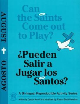 Paperback Can the Saints Come Out and Play August Book