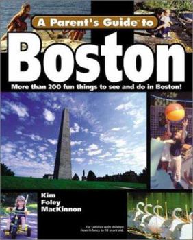 Paperback A Parent's Guide to Boston (Parent's Guide Press Travel series) Book