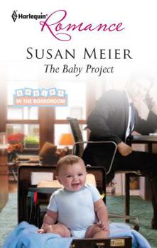 The Baby Project - Book #1 of the Babies in the Boardroom